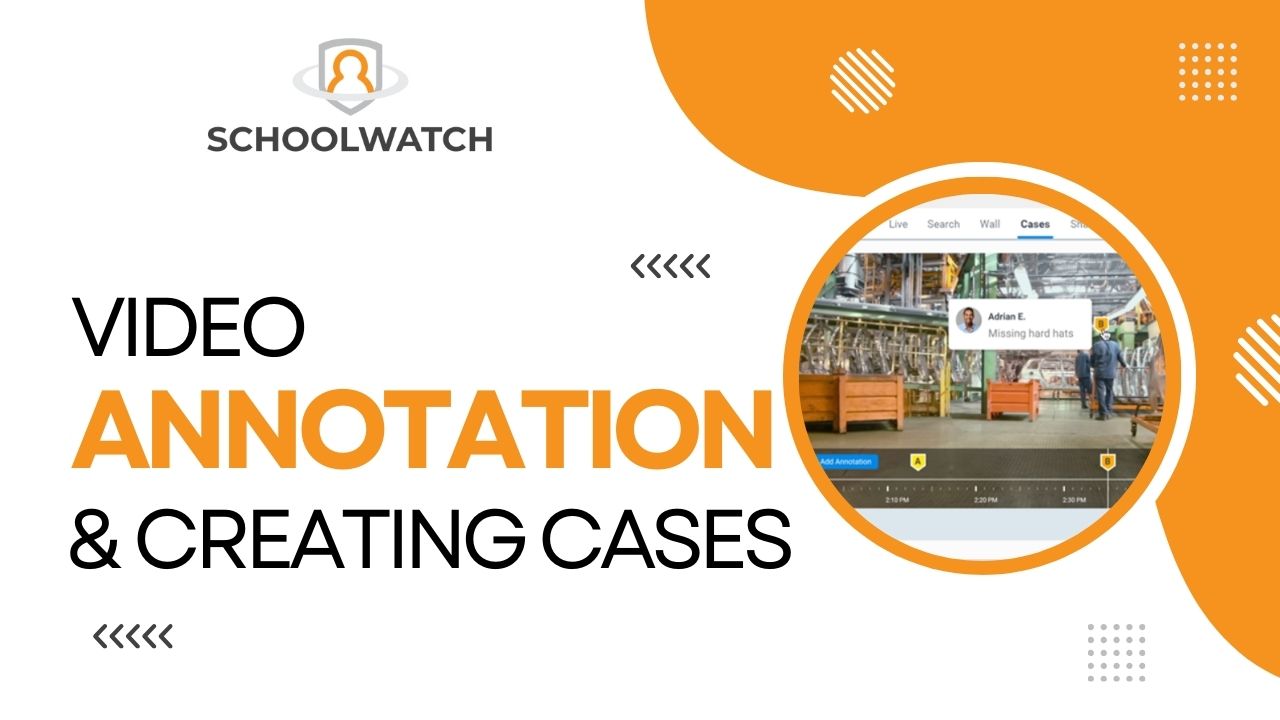 Cases and Video Annotation